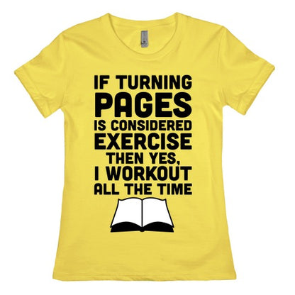 If Turning Pages Is Considered Exercise Women's Cotton Tee