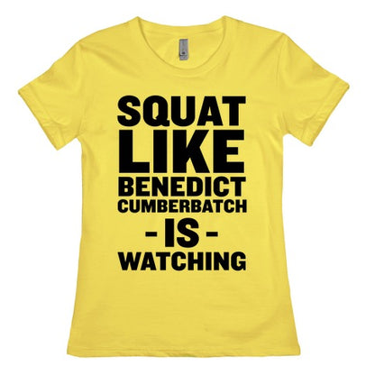 Squat Like Benedict Cumberbatch Women's Cotton Tee