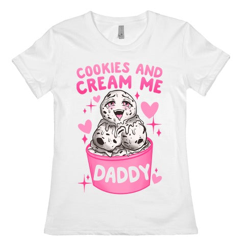 Cookies and Cream Me Daddy Women's Cotton Tee