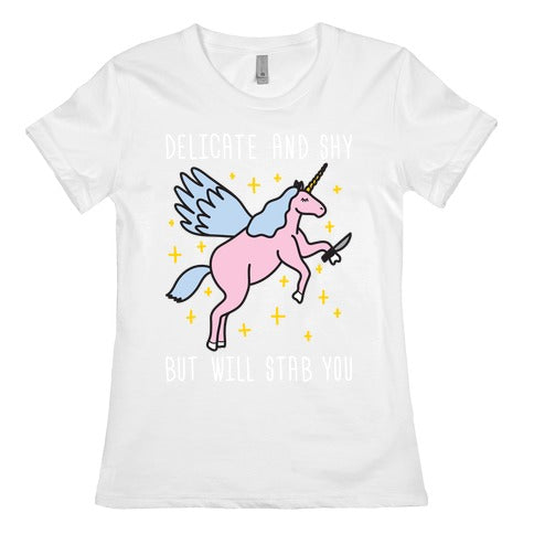 Delicate And Shy But Will Stab You Unicorn Women's Cotton Tee