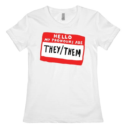 Hello My Pronouns Are They Them Women's Cotton Tee