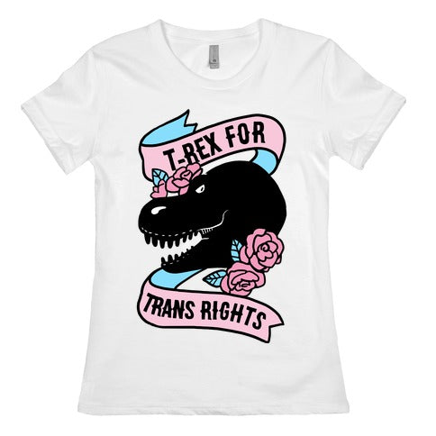T-Rex For Trans Rights Women's Cotton Tee