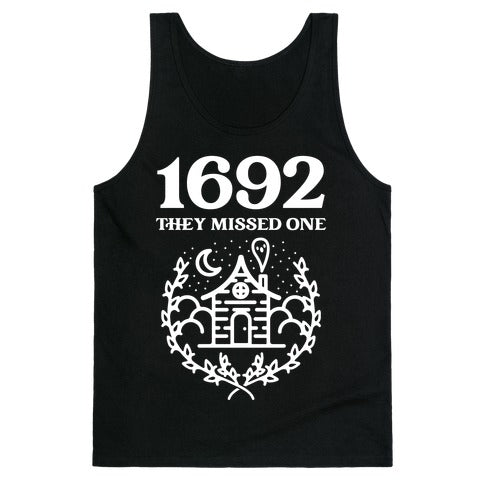 1692 They Missed One Tank Top