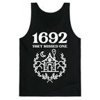 1692 They Missed One Tank Top