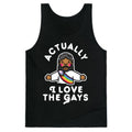 Actually, I Love The Gays (Brown Jesus) Tank Top