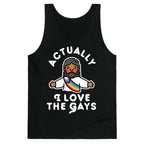 Actually, I Love The Gays (Brown Jesus) Tank Top
