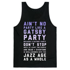 Ain't No Party Like a Gatsby Party (Original) Tank Top