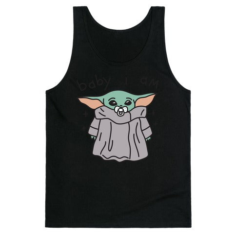 Baby I Am (Yoda) Tank Top