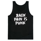 Back Pain Is Punk Tank Top