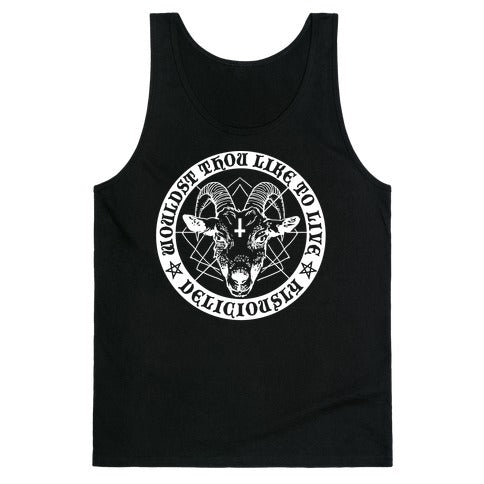 Black Philip: Wouldst Thou Like To Live Deliciously Tank Top