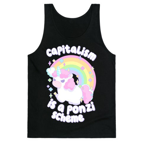 Capitalism Is a Ponzi Scheme Unicorn Tank Top
