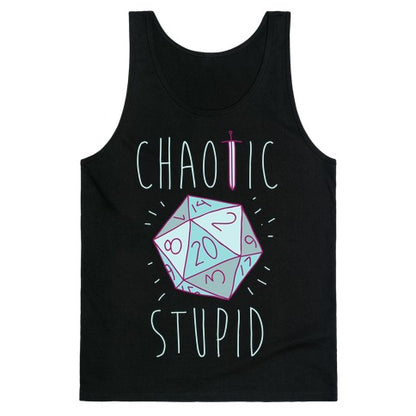 Chaotic Stupid Tank Top