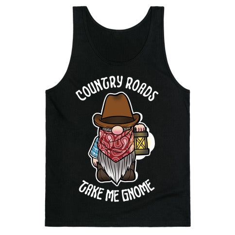 Country Roads, Take Me Gnome Tank Top