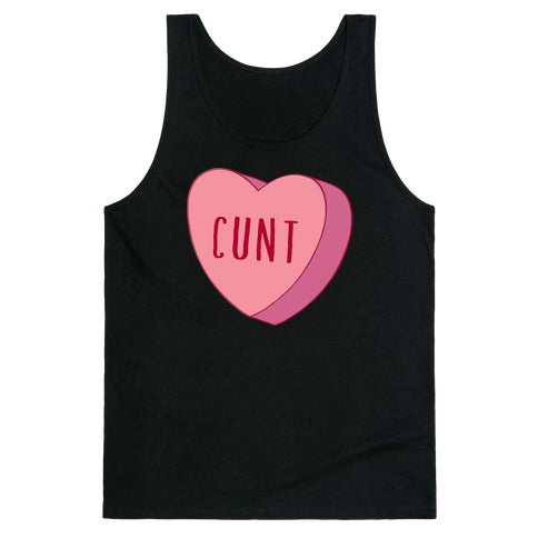 Cunt Candy Heart  Tank Top