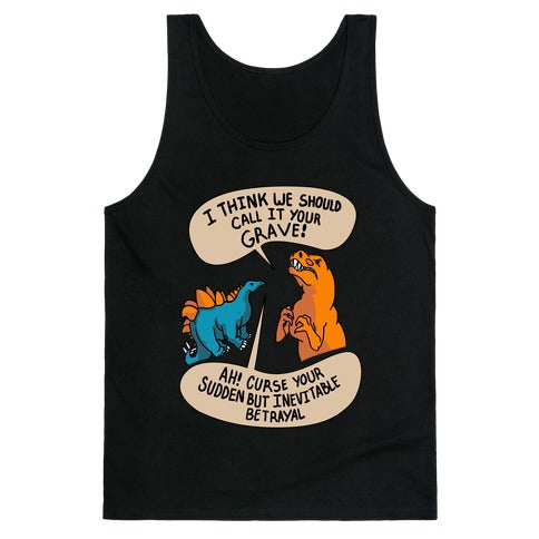 Curse Your Sudden but Inevitable Betrayal! Tank Top