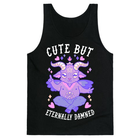 Cute But Eternally Damned Tank Top