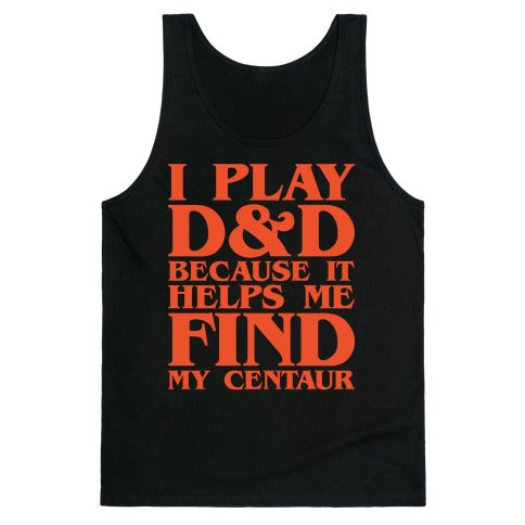D & D Helps Me Find My Centaur Parody White Print Tank Top