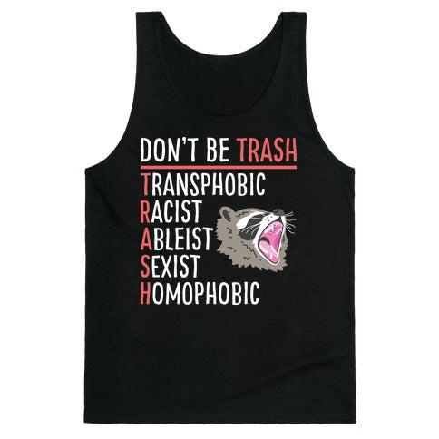 Don't Be TRASH Tank Top