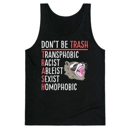 Don't Be TRASH Tank Top