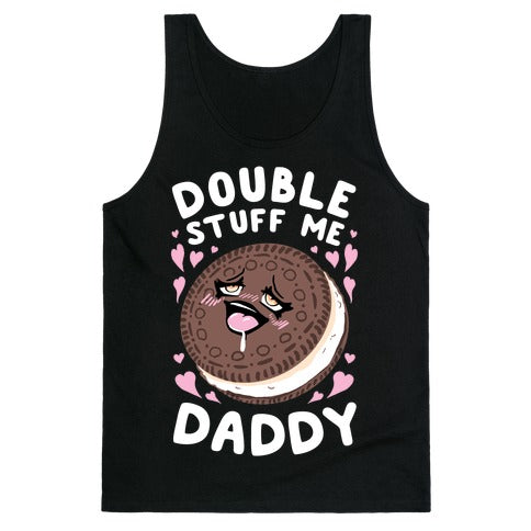 Double Stuff Me Daddy Tank Top