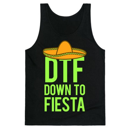 DTF (Down To Fiesta) Tank Top