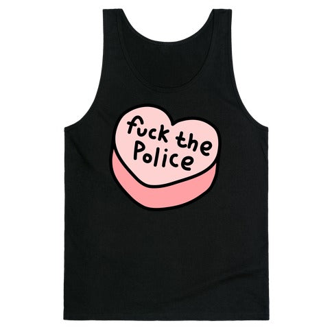 Fuck The Police Conversation Heart  Tank Top
