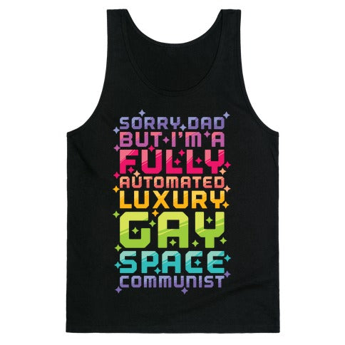 Fully Automated Luxury Gay Space Communist Tank Top