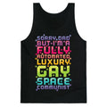 Fully Automated Luxury Gay Space Communist Tank Top