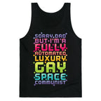 Fully Automated Luxury Gay Space Communist Tank Top