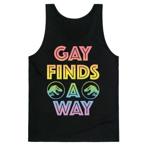 Gay Finds A Way Jurassic Park Parody Tank Top