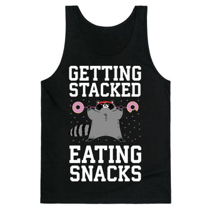 Getting Stacked Eating Snacks Tank Top