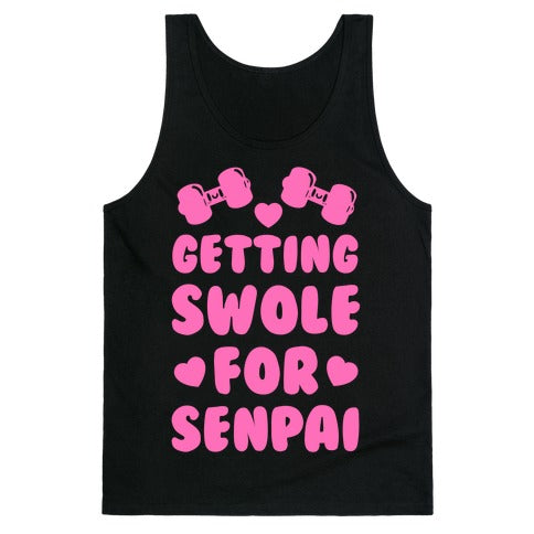 Getting Swole for Senpai Tank Top