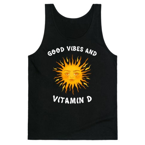 Good Vibes And Vitamin D Tank Top