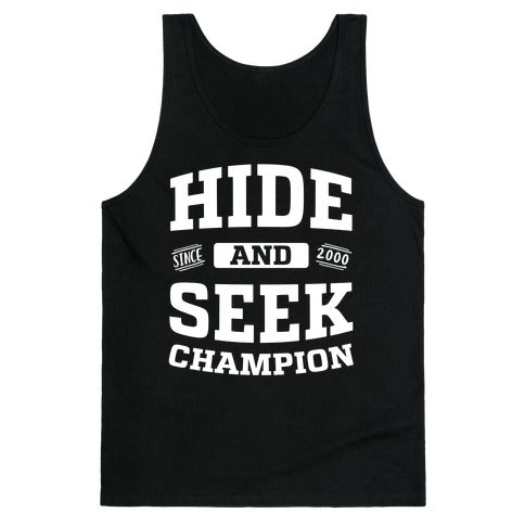Hide And Seek Champion Tank Top
