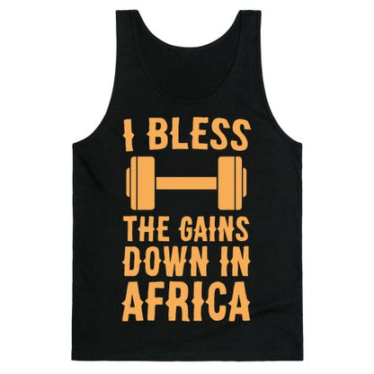 I Bless the Gains Down in Africa Tank Top