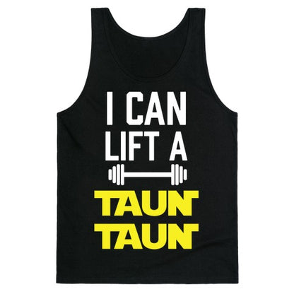 I Can Lift A Tauntaun Tank Top