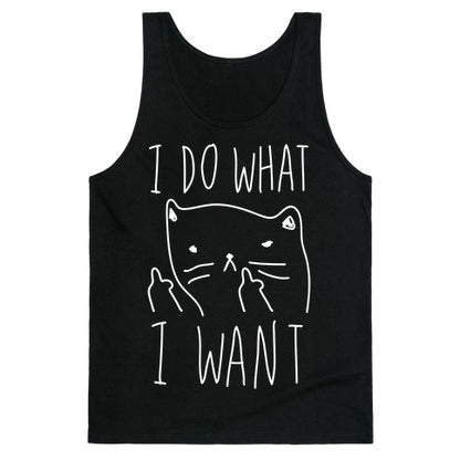 I Do What I Want Cat Tank Top