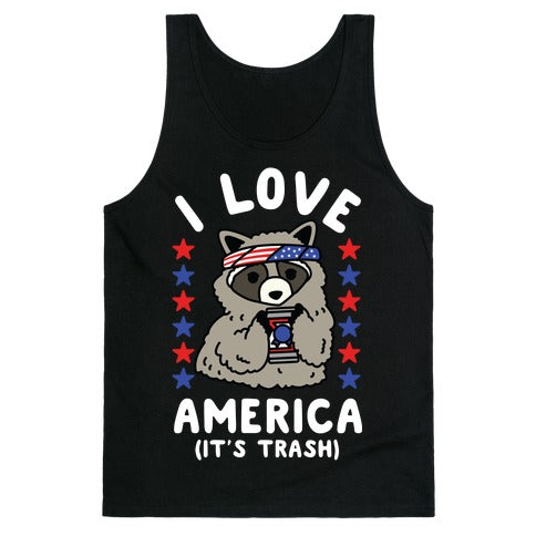 I Love America It's Trash Racoon Tank Top