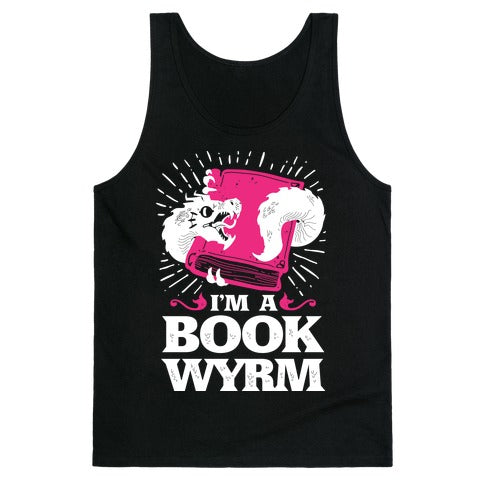 I'm a Book Wyrm Tank Top