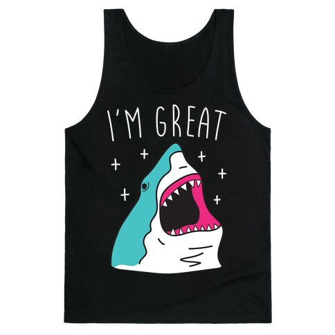 I'm Great (Shark) Tank Top