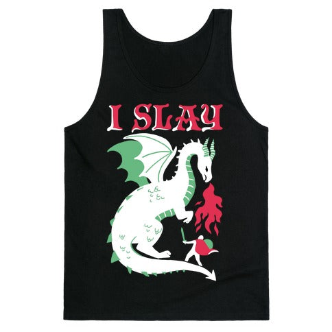 I SLAY (DRAGONS) Tank Top