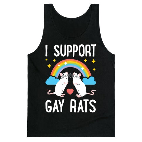 I Support Gay Rats Tank Top