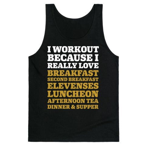 I Workout Because I Love Eating Like a Hobbit Tank Top