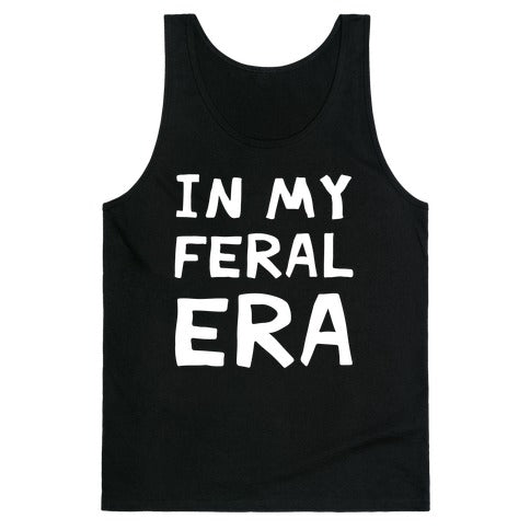 In My Feral Era Tank Top