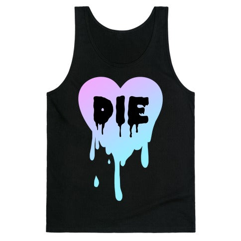 Just Die Tank Top