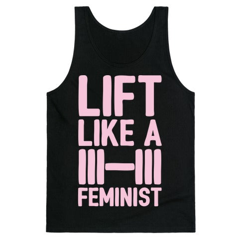 Lift Like A Feminist White Print  Tank Top