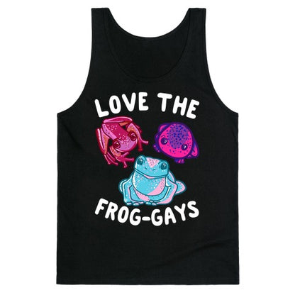 Love the Frog-Gays Tank Top