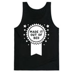 Made It Out Of Bed Tank Top