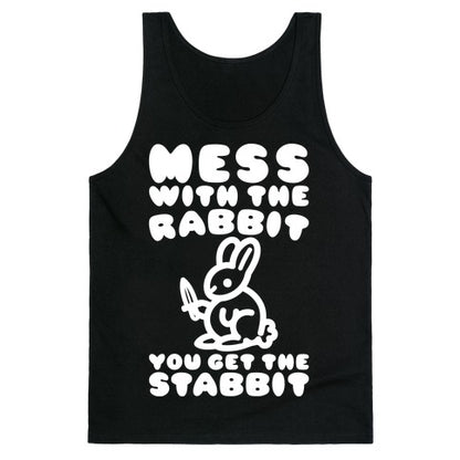 Mess With The Rabbit You Get The Stabbit White Print Tank Top
