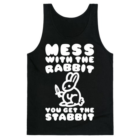 Mess With The Rabbit You Get The Stabbit White Print Tank Top